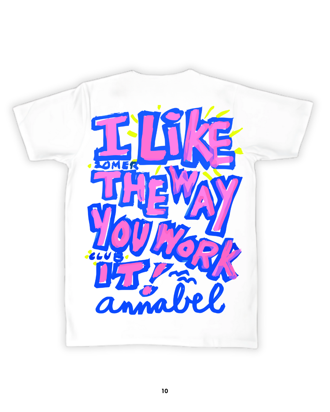 Playera I Like The Way You Work It! Annabel