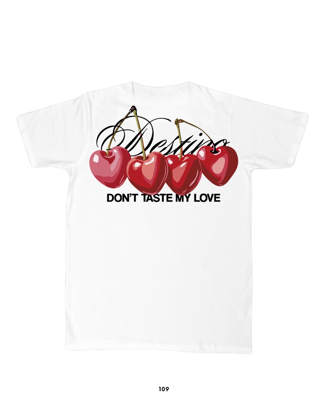 Playera Don´t taste my love