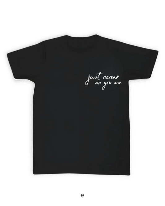 Playera Just Come As You Are
